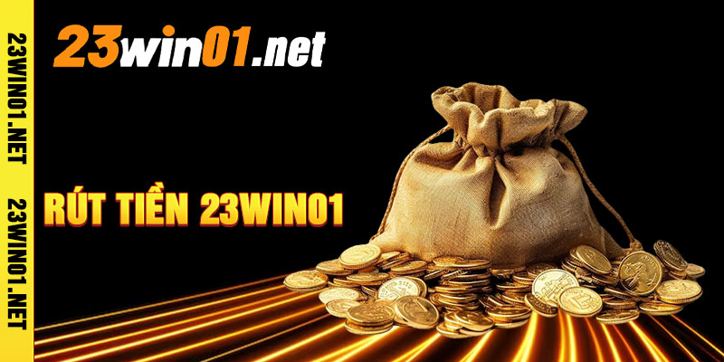 Rút Tiền 23win01